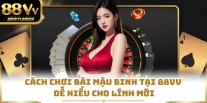 Cách Chơi Bài Mậu Binh Tại 88VV Dễ Hiểu Cho Lính Mới